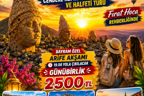 26 Mayıs Arife Akşam Çıkışlı Nemrut-Cendere-Perre Antik Kenti-Halfeti Tekne Turu-2026 MERGEZ