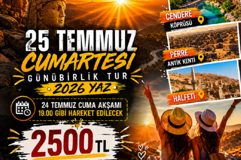 Nemrut-Cendere-Perre Antik Kenti-Halfeti Tekne Turu-2026 MERGEZ