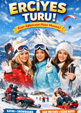 11 OCAK PAZAR Günübirlik Erciyes Turu- MERGEZ