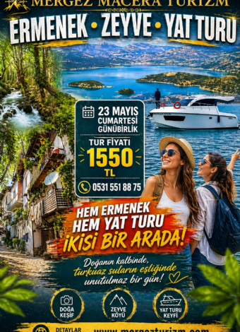 23 Mayıs Cumartesi Ermenek, Turkuaz Gölde Yat Turu ve Zeyve Turu Günübirlik