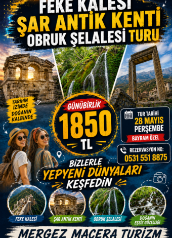 28 Mayıs Bayram Özel Şar Antik Kenti- Obruk Şelalesi- Feke Kalesi- Karakilise 
