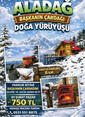 Aladağ Başkanın Çardağı Doğa Yürüyüşü