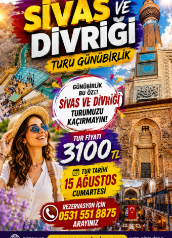 Divriği Ulu Cami Ve Daruşşüfası-Divriği Seyir Terası- Sivas Genel Turu- MERGEZ MACERA TURİZM ÖZEL