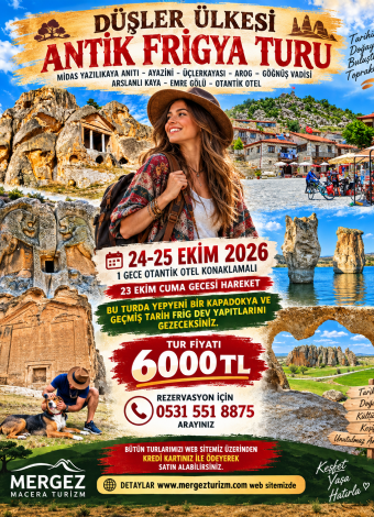 DÜŞLER ÜLKESİ FRİGYA TURU