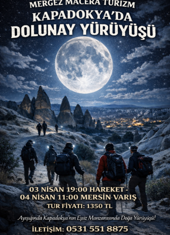 Kapadokya Dolunay Gece Yürüyüşü