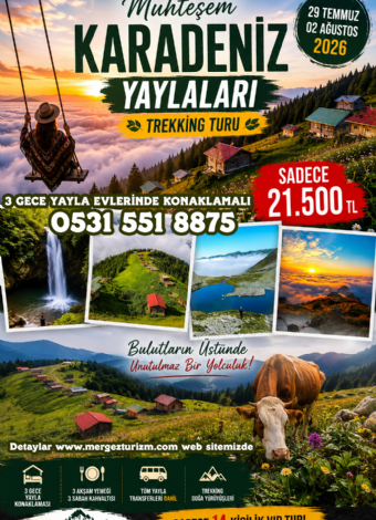 Karadeniz Ve Yaylaları Doğa Yürüyüşü ve Gezi 3 Gece Konaklamalı-MERGEZ TURİZM