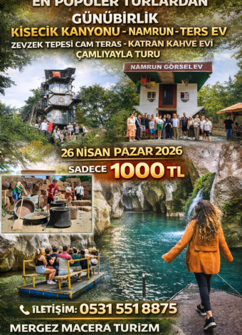 Kisecik Kanyonu-Namrun Ters Ev-Kahve Evi-Ergene Çeşmesi- Zevzek Tepesi - Turu Mergez