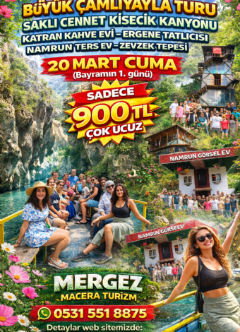 Kisecik Kanyonu-Namrun Ters Ev-Kahve Evi-Ergene Çeşmesi- Zevzek Tepesi - Turu Mergez Bayram Özel