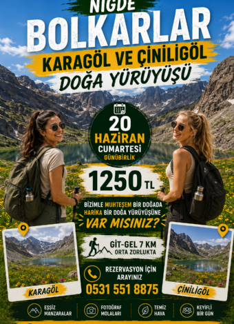 MERGEZ MACERA TURİZM İLE KARAGÖL VE ÇİNİLİGÖL DOĞA YÜRÜYÜŞÜ
