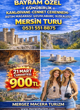 Mersin-Kanlıdivane ÖrenYeri-Uzuncaburç Antik Kenti-Astım Mağarası-Cennet-Cehennem Obruğu Ve Kızkalesi BAYRAM ÖZEL