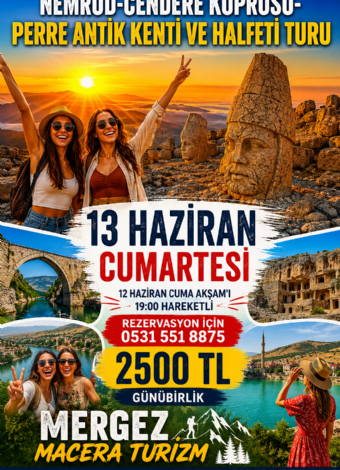 Nemrut-Cendere-Perre Antik Kenti-Halfeti Tekne Turu-2026 MERGEZ