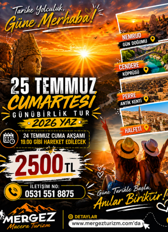 Nemrut-Cendere-Perre Antik Kenti-Halfeti Tekne Turu-2026 MERGEZ
