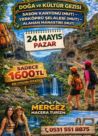 Yer Köprü Şelalesi- Alahan Manastırı- Sason Kanyonu Özel Kombin 2026 - Mergez Macera Turizm