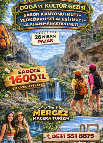 Yer Köprü Şelalesi- Alahan Manastırı- Sason Kanyonu Özel Kombin 2026 - Mergez Macera Turizm